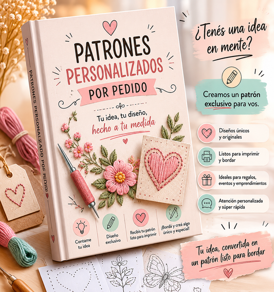 PATRONES PERSONALIZADOS A PEDIDO (IDEAL SI QUERES ARMAR ALGO PROPIO)